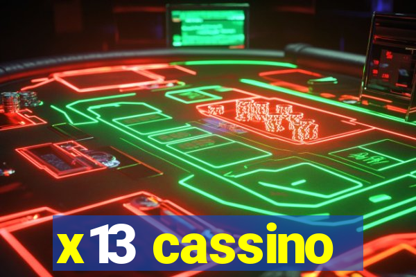 x13 cassino